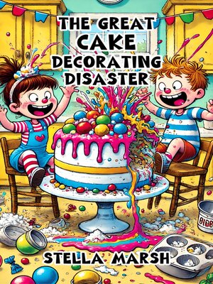 cover image of The Great Cake Decorating Disaster